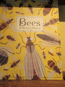 Bees, A Honeyed History